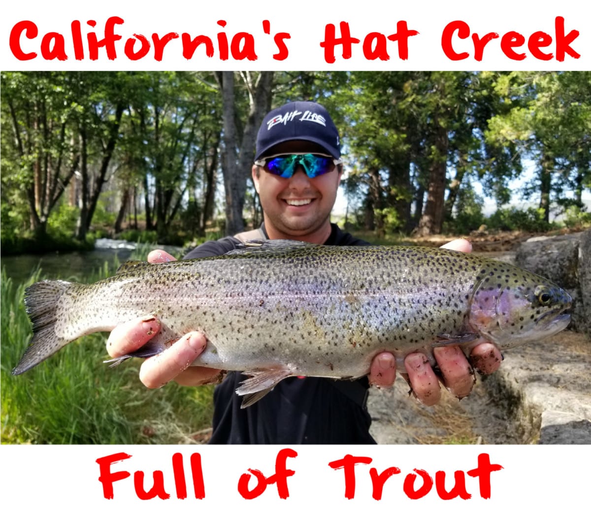 California’s Hat Creek Full of Trout Pautzke Bait Co